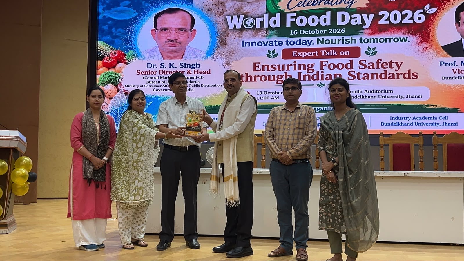 खाद्य सुरक्षा के लिए भारतीय मानकों का पालन जरूरी : एस.के. सिंह  बुंदेलखंड विश्वविद्यालय में विश्व खाद्य दिवस समारोह के तहत विशेषज्ञ व्याख्यान आयोजित