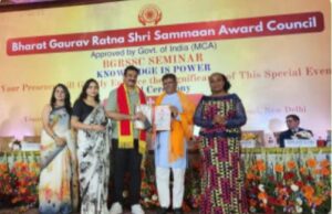 भारत गौरव रत्न श्री सम्मान अवार्ड से सम्मानित हुए डॉ० संदीप