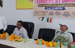 लर्निंग बाय डूइंग एक नए आगाज की है संज्ञा: डा संतोष शुक्ला