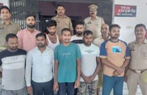 सरकारी कार्य में बाधा, मारपीट व हत्या के प्रयास के मामले में 9 आरोपी गिरफ्तार